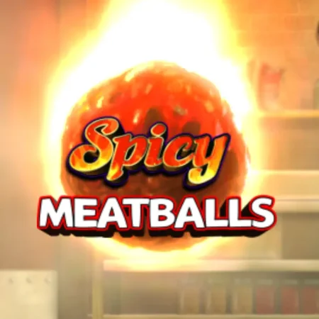 Spicy Meatballs Megaways