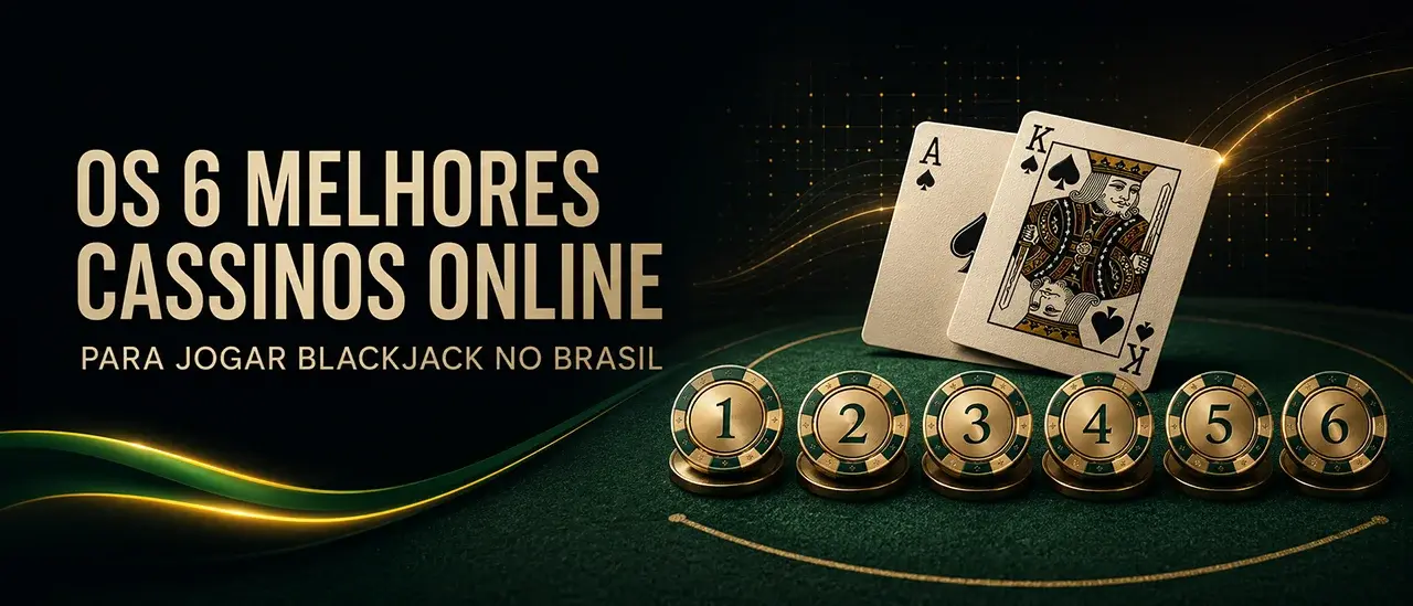 Melhores cassinos online para jogar blackjack